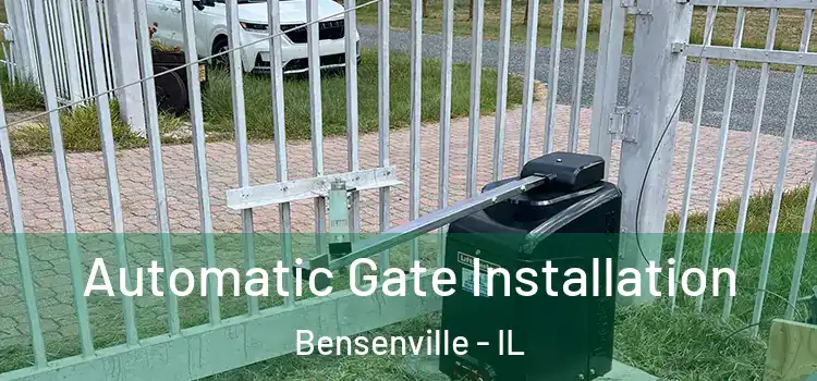 Automatic Gate Installation Bensenville - IL
