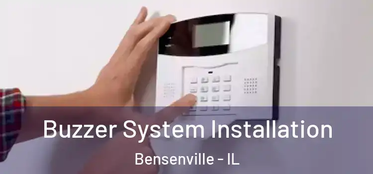 Buzzer System Installation Bensenville - IL