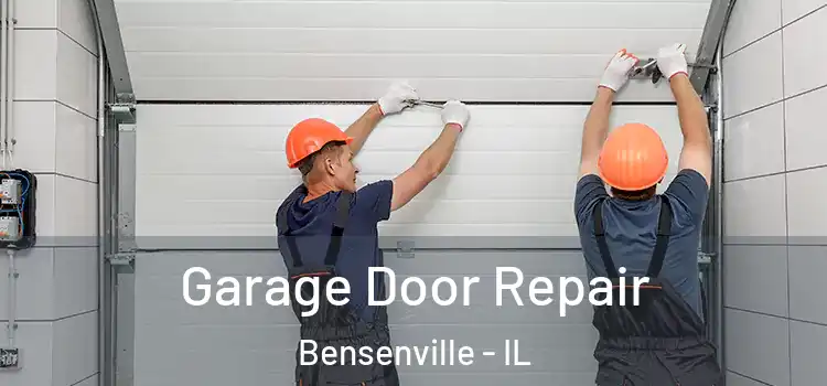  Garage Door Repair Bensenville - IL