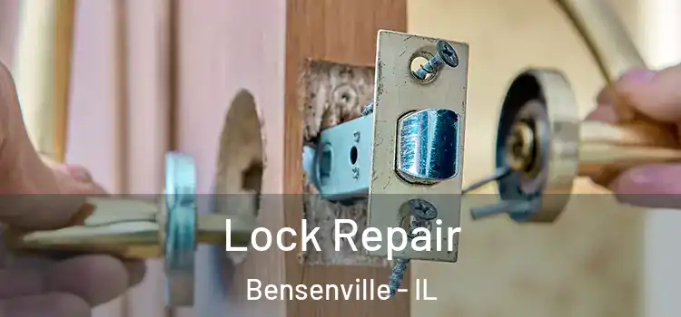 Lock Repair Bensenville - IL