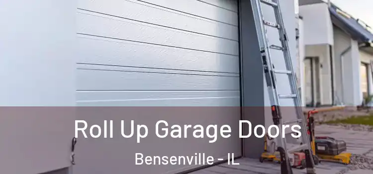  Roll Up Garage Doors Bensenville - IL