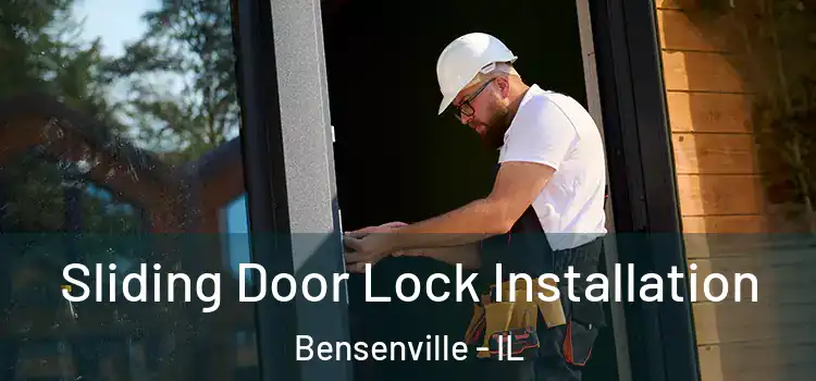 Sliding Door Lock Installation Bensenville - IL